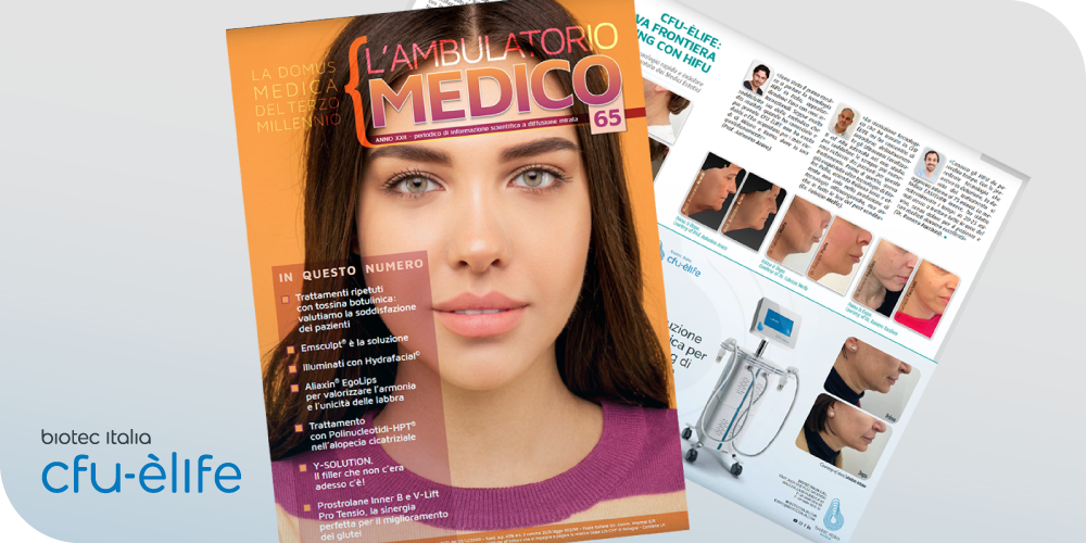 Cfu Èlife, la Nuova Frontiera del Soft-Lifting con HIFU - Biotec Italia
